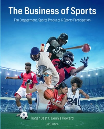 The Business of Sports Fan Engagement, Sports Products & Sports Participation