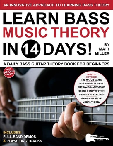 Learn Bass Music Theory in 14 Days: A Daily Bass Guitar Theory Book for Beginners—Scales, Chords, Modes, and More!
