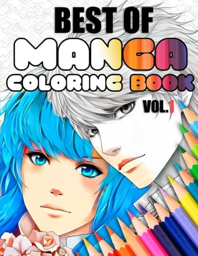COLORING BOOK MANGA ANIME: VOL. 1
