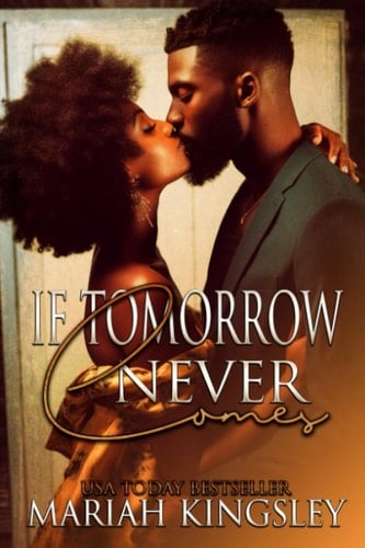 If Tomorrow Never Comes