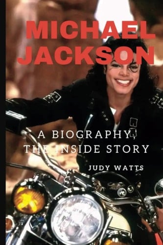 Michael Jackson: A Biography, The Inside Story (Musician Biographies)