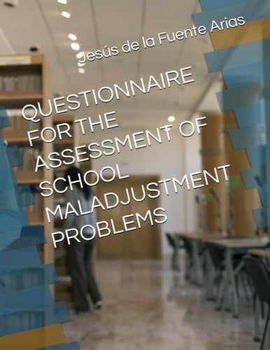 Questionnaire for the Assessment of School Maladjustment Problems