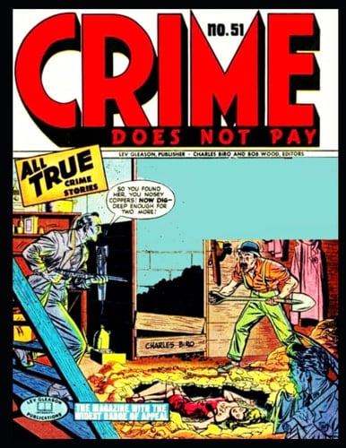 Crime Does Not Pay 51: True crime stories 1947