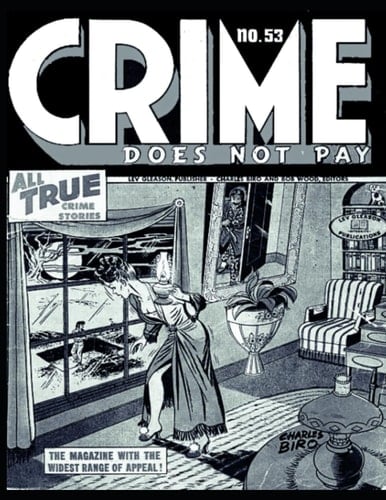 Crime Does Not Pay 53: True crime stories 1947