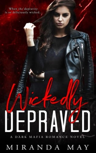 Wickedly Depraved