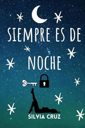 Siempre es de Noche (Spanish Edition)