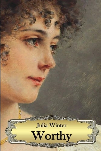 Worthy: A Pride and Prejudice Variation