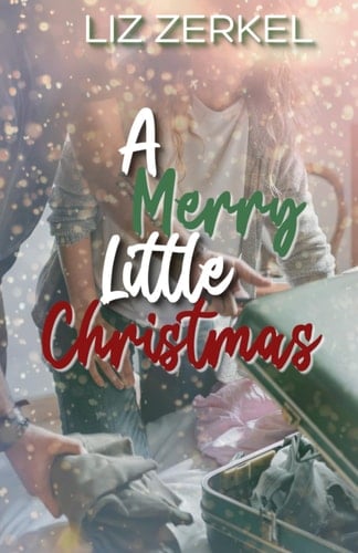 A Merry Little Christmas: A Christmas Novella