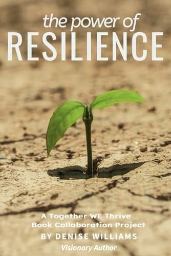 The Power of Resilience