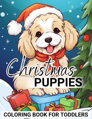Christmas Puppies Coloring Book for Toddlers: Simple Design for Preschoolers Kids | Adorable Xmas Dogs (Christmas with Cute Pets)