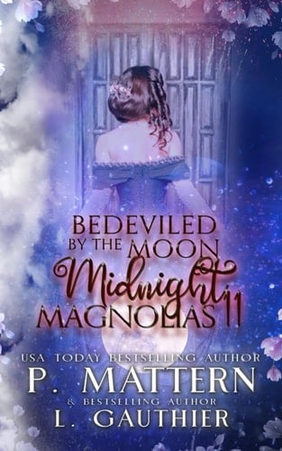 BEDEVILED BY THE MOON: (Midnight Magnolias Book 11)