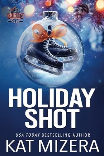 Holiday Shot A Lauderdale Knights Holiday Novella