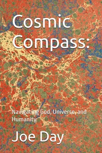 Cosmic Compass:: Navigating God, Universe, and Humanity.