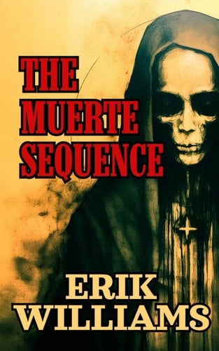 The Muerte Sequence