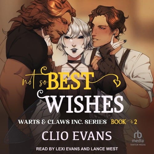 Not So Best Wishes (Warts & Claws Inc, 2)