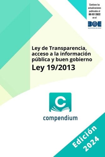 Ley de Transparencia, acceso a la información pública y buen gobierno: Ley 19/2013 (Spanish Edition)