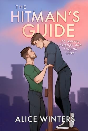 The Hitman's Guide to Making Friends and Finding Love: Special Edition