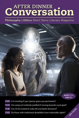 After Dinner Conversation (March, 2024): Philosophy | Ethics Short Story Literary Magazine (After Dinner Conversation Magazine)