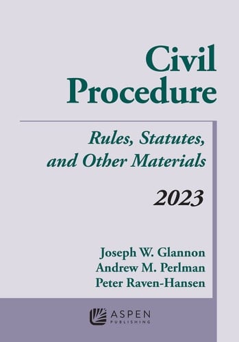 Civil Procedure Rules, Statutes, and Other Materials, 2023 Supplement