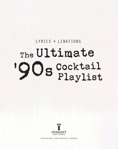 The Ultimate '90s Cocktail Playlist