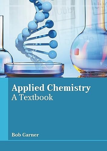 Applied Chemistry: A Textbook