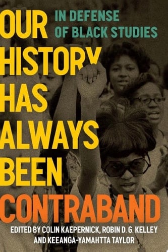 Our History Has Always Been Contraband
