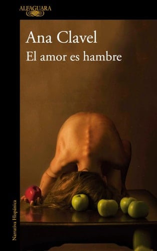 El amor es hambre / Love Is Hunger (Spanish Edition)