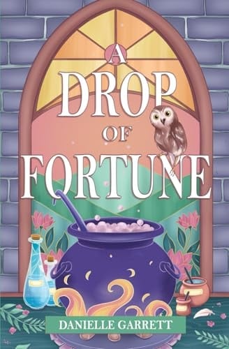 A Drop of Fortune: A Four Corners Coven Cozy Fantasy Romance