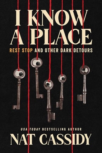 I Know A Place Rest Stop and Other Dark Detours