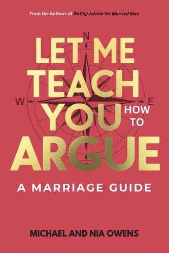 Let Me Teach You How to Argue - A Marriage Guide