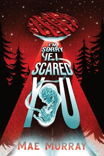 I'm Sorry If I Scared You