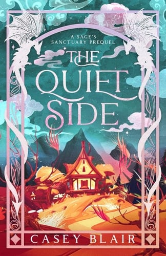 The Quiet Side A Sage's Sanctuary Prequel