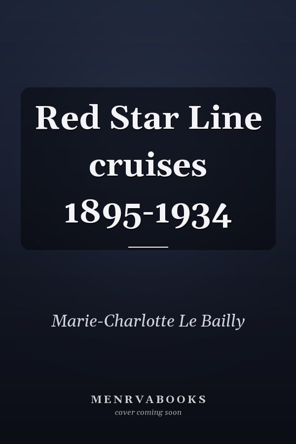 Red Star Line cruises 1895-1934