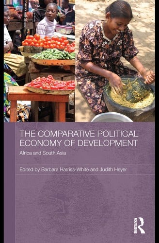 The comparative political economy of development Africa and South Asia