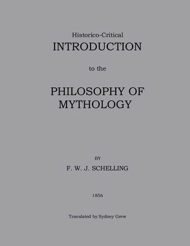 Historical-critical introduction to the philosophy of mythology
