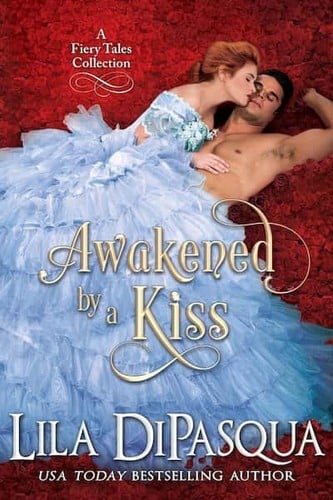 Awakened by a kiss