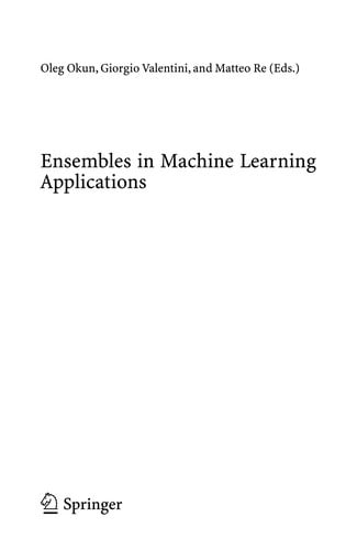 Ensembles in Machine Learning Applications
