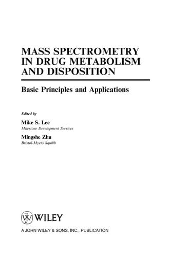 Mass spectrometry in drug metabolism and disposition