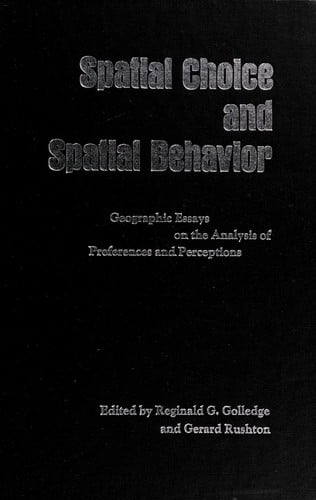 Spatial choice and spatial behavior