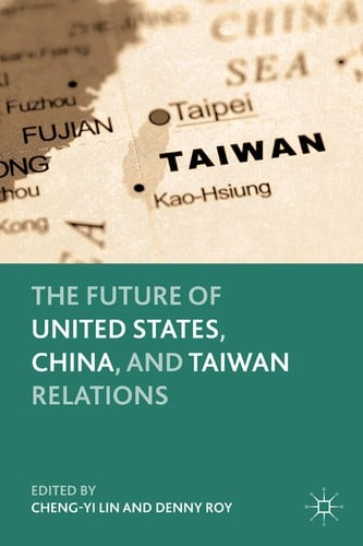 The future of United States, China, and Taiwan relations