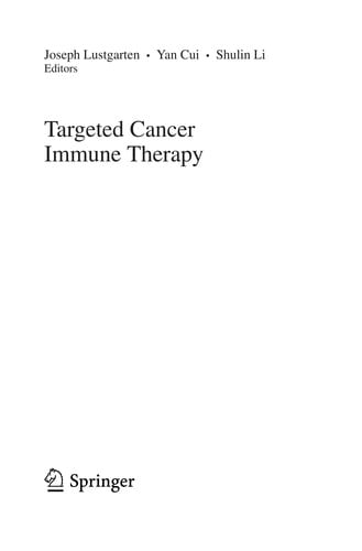 Targeted Cancer Immune Therapy