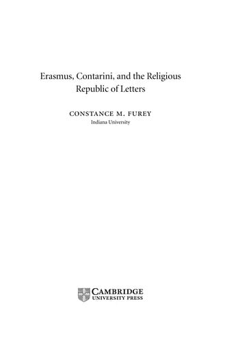 Erasmus, Contarini, and the religious republic of letters