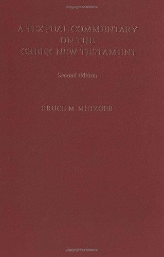 A textual commentary on the Greek New Testament