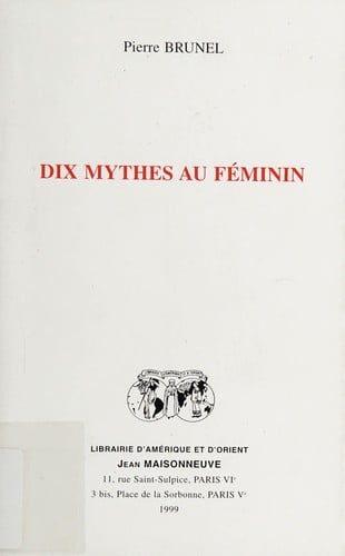 Dix mythes au féminin