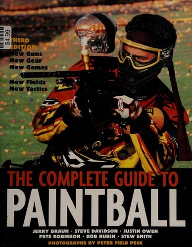 The complete guide to paintball