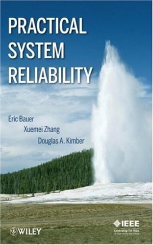 Practical system reliability