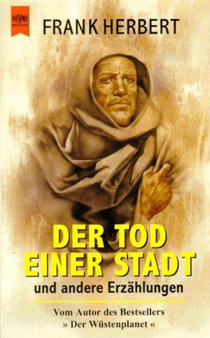 Der Tod einer Stadt. Gesammelte Erzählungen