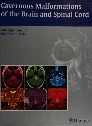 Cavernous malformations of the brain and spinal cord