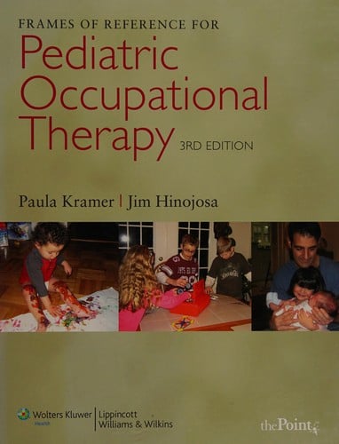 Frames of reference for pediatric occupational therapy