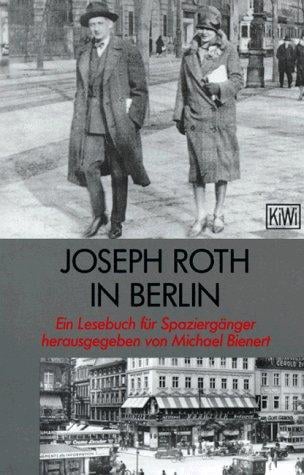 Joseph Roth in Berlin